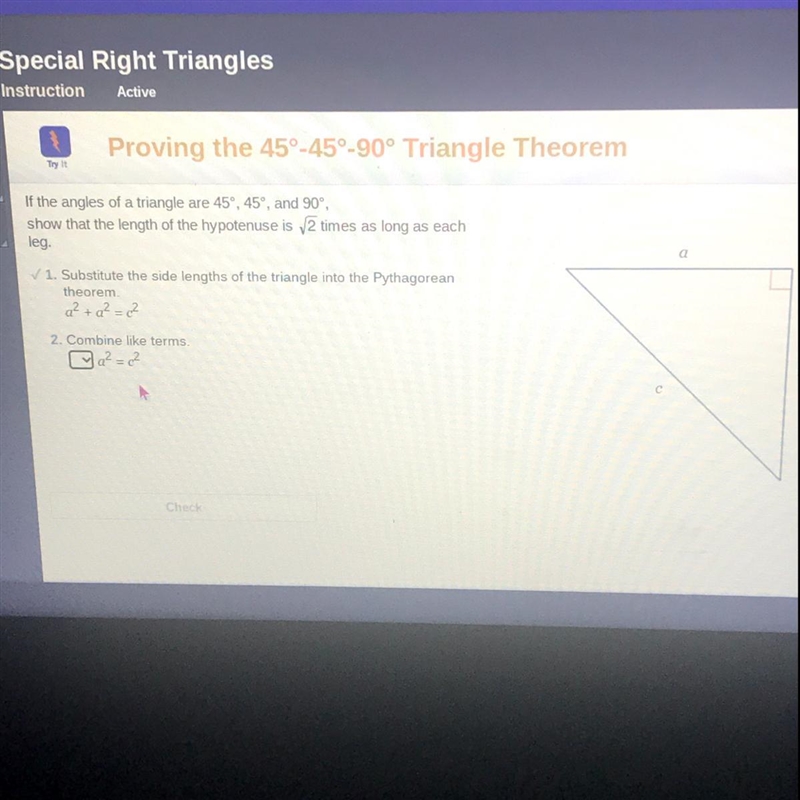 If the angles of a triangle are 45°, 45°, and 90°,show that the length of the hypotenuse-example-1