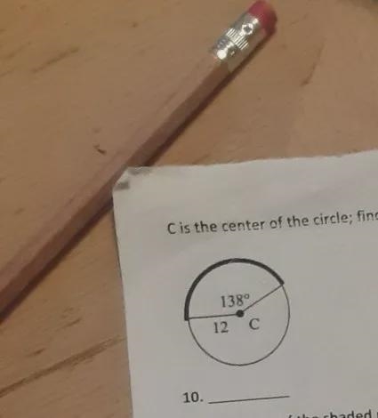 Need help with this problem, find the length of the darkened arc. C is the center-example-1