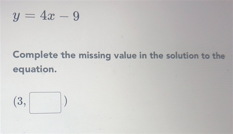 Y = 43 - 9Complete the missing value in the solution to theequation.(3,-example-1