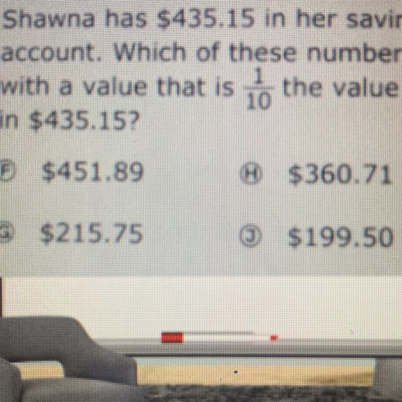 Shawna has $435.15 in her savings account. Which of these numbers has a 1 with a value-example-1