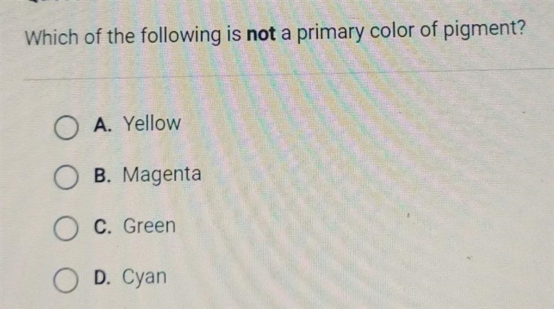 Which of the following is not a primary color of pigment? a-example-1