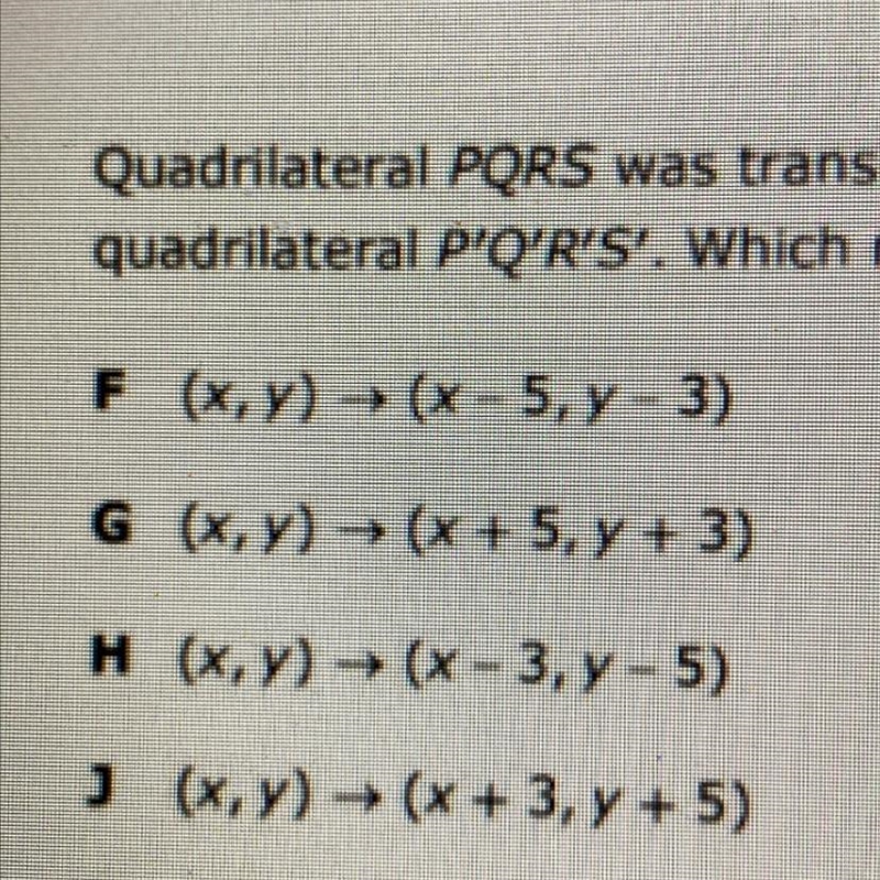 Quadrilateral PQRS was translated 5 units to the right and 3 units up to createquadrilateral-example-1