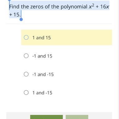 Find the zeros of the polynomial x2 + 16x + 15.-example-1