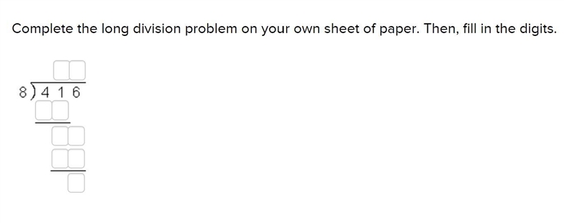 Complete the long division problem on your own sheet of paper. Then, fill in the digits-example-1