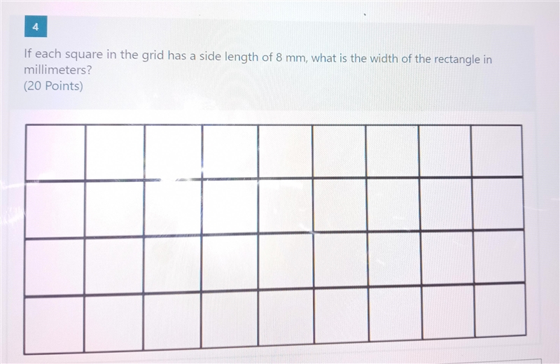 If each Square in the grid has a side length of 8 mm what does the width of the rectangle-example-1