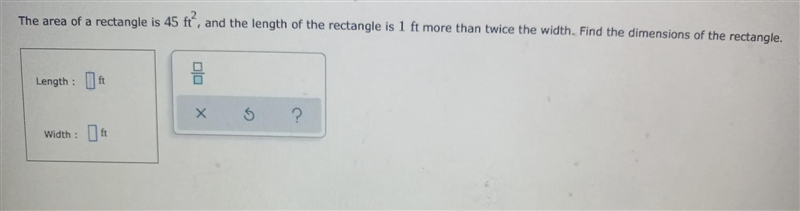 The area of a rectangle is 45f * t ^ 2 , and the length of the rectangle is 1 ft more-example-1