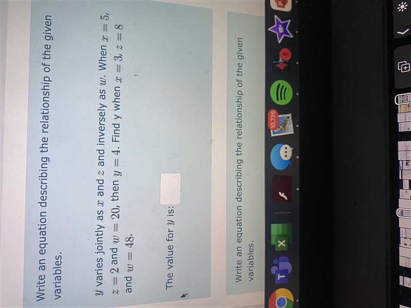 Write an equation describing the relationship of the given variables. y varies jointly-example-1