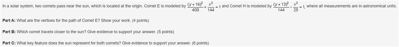 Pre-Calculus Conic SectionsPart A: What are the vertices for the path of Comet E? Show-example-1