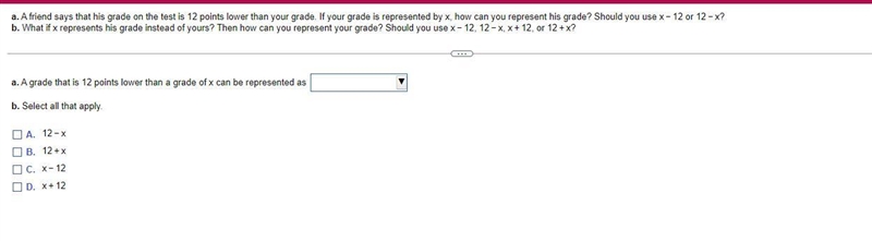 a. a grade that is 12 points lower than a grade of x can be represented as Options-example-1