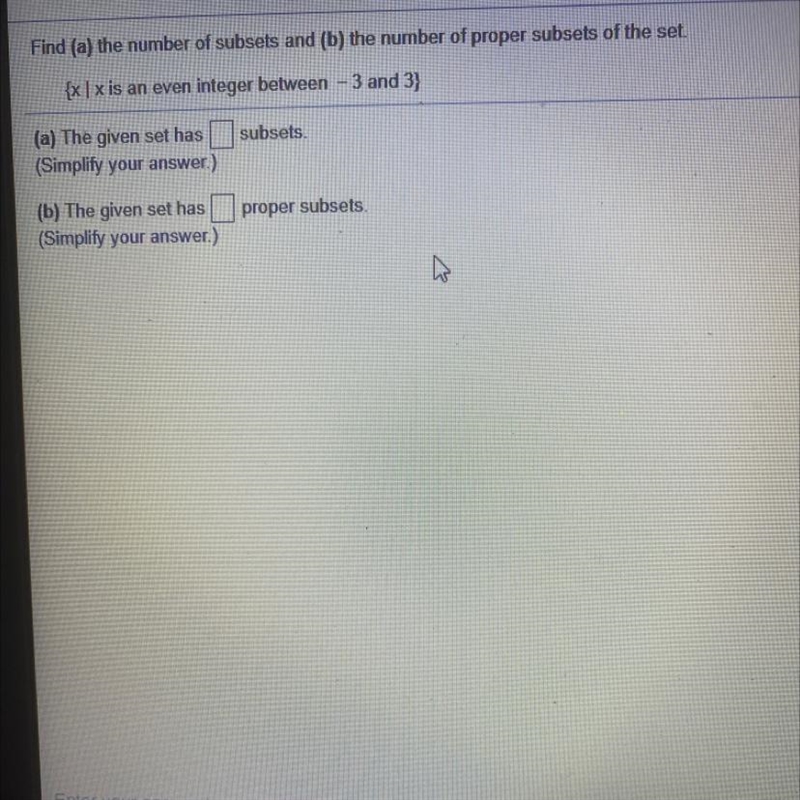 Find (a) the number of subsets and (b) the number of proper subsets of the set.{x-example-1