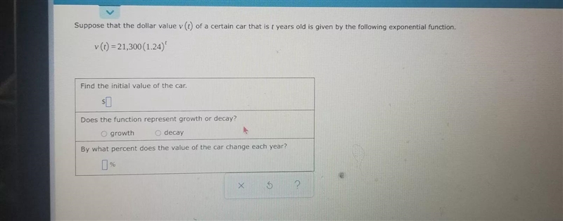 Suppose that the dollar value v(t) of a certain car that is t years old is given by-example-1