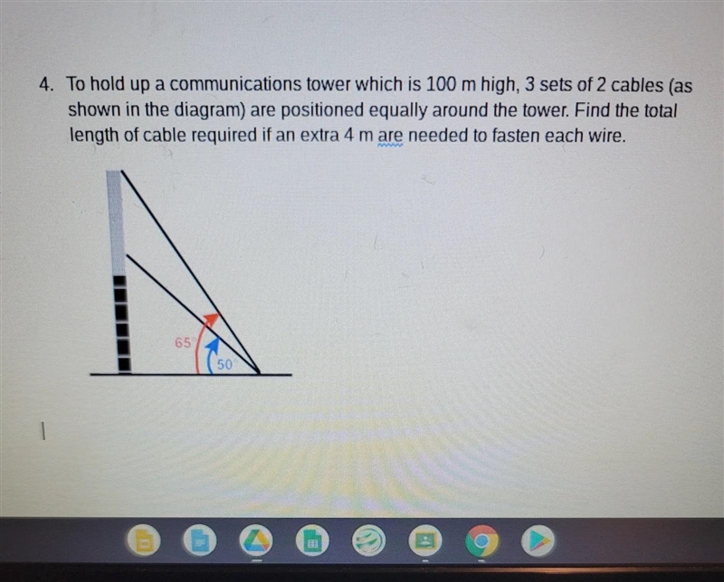 4. To hold up a communications tower which is 100 m high, 3 sets of 2 cables (as shown-example-1