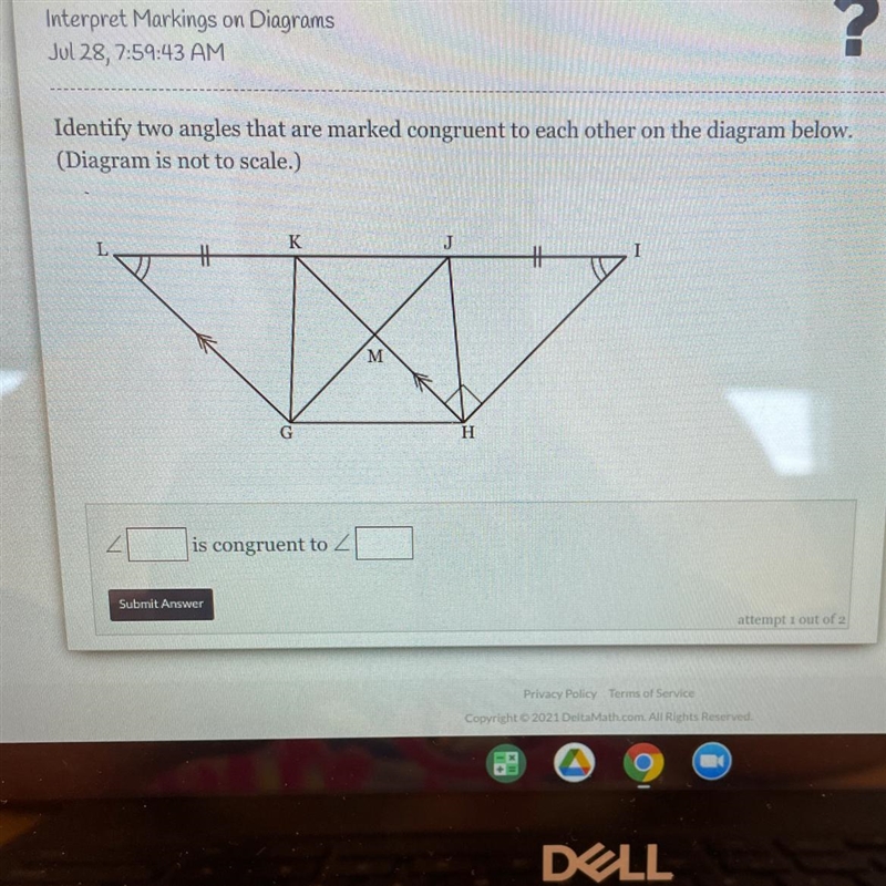 Identify two angles that are marked congruent to each other on the diagram below.(Diagram-example-1