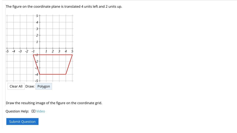 The figure on the coordinate plane is translated 4 units left and 2 units up.Draw-example-1