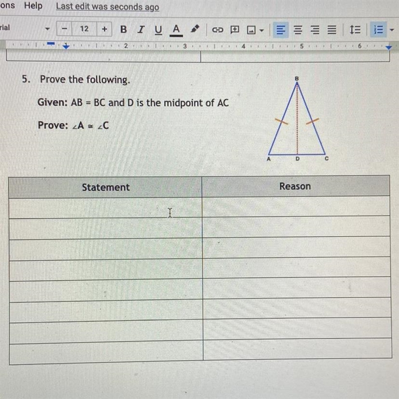 5. Prove the following.Given: AB = BC and D is the midpoint of ACProve: 2A = 20StatementReason-example-1