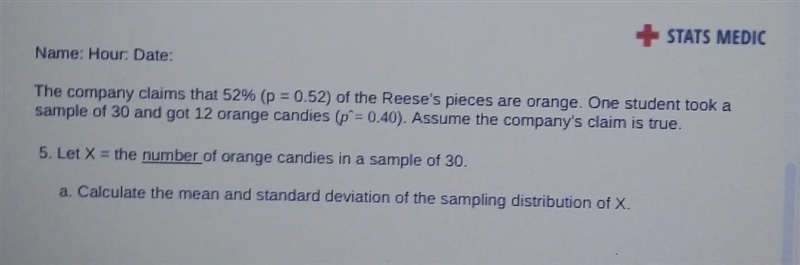 hi, i need help finding the mean and standard deviation. the reeses pieces are just-example-1