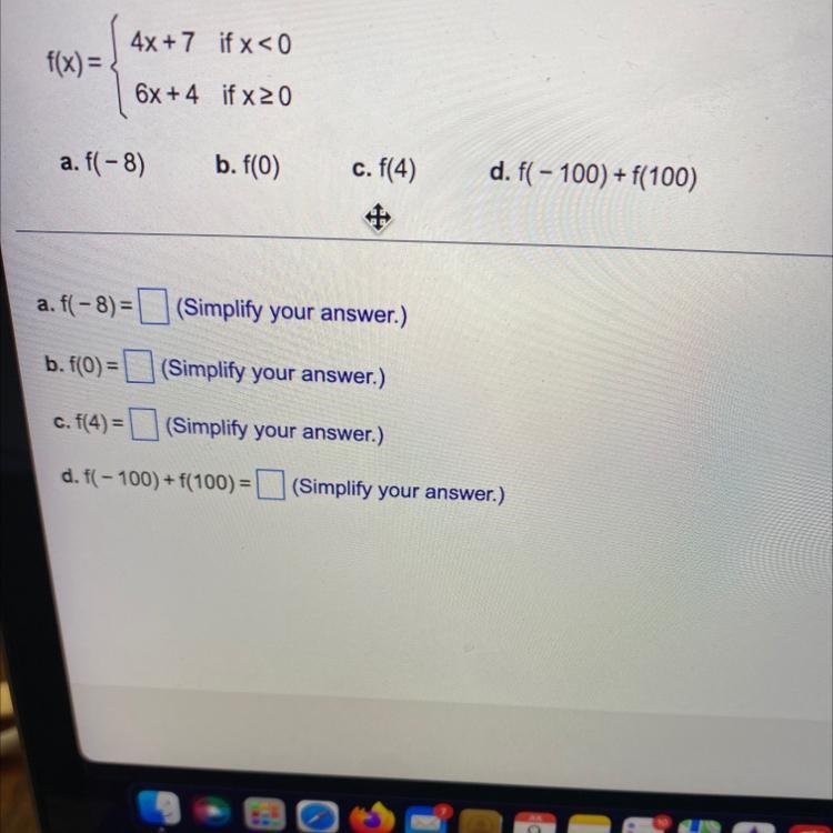 Given the function f(x)={4x+7 if x<0 6x+4 if x>0 _-example-1