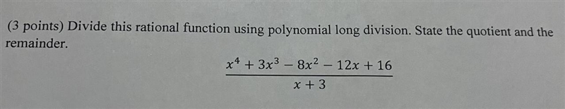 Divide this rational function using polynomial long division. State the quotient and-example-1