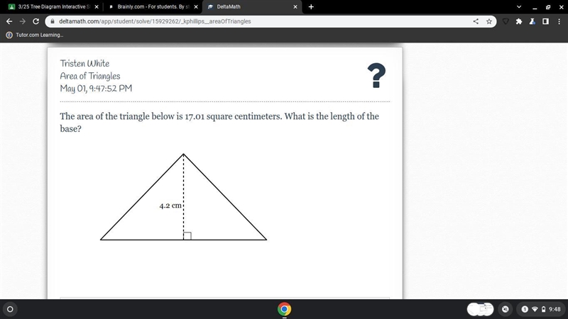 The area of the triangle below is 17.01 square centimeters. What is the length of-example-1