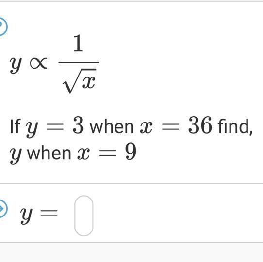 1 √ x If y = 3 when x = 36 find, y when x = 9-example-1