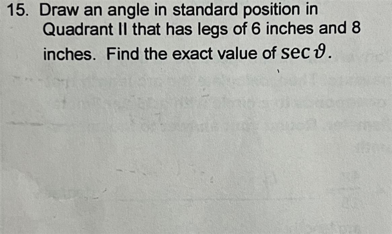 Draw an angle in standard position inQuadrant I that has legs of 6 inches and 8inches-example-1