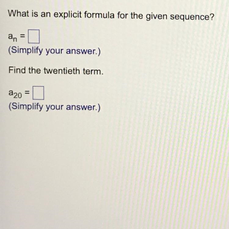 Write an explicit formula for the following sequence. Find the twentieth term. 11, 12, 13, 14, 15, …-example-1