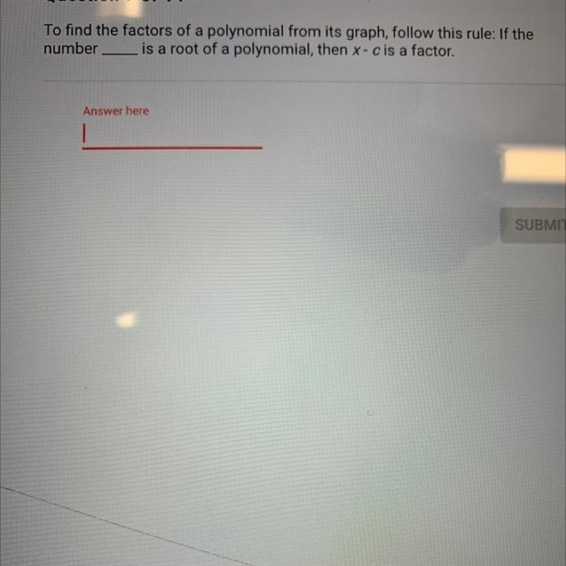 To find the factors of a polynomial from its graph, follow this rule: if the number-example-1