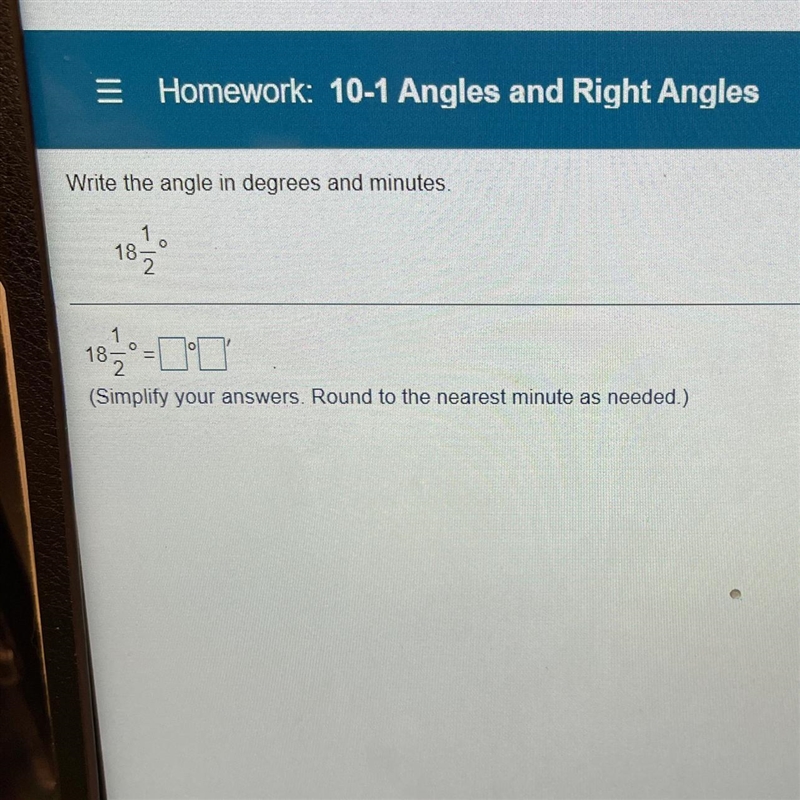 Write the angle in degrees and minutes (simplify your answer is round to the nearest-example-1