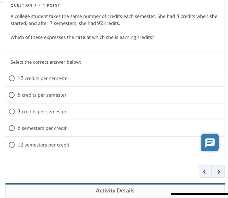 A college student takes the same number of credits each semester. She had 8 credits-example-1