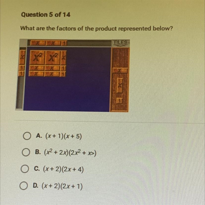 What are the factors of the product represented below? TILES A. (x + 1)(x + 5) B. (x-example-1