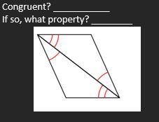 Congruent yes or no Congruent? ___________ If so, what property? ________-example-1