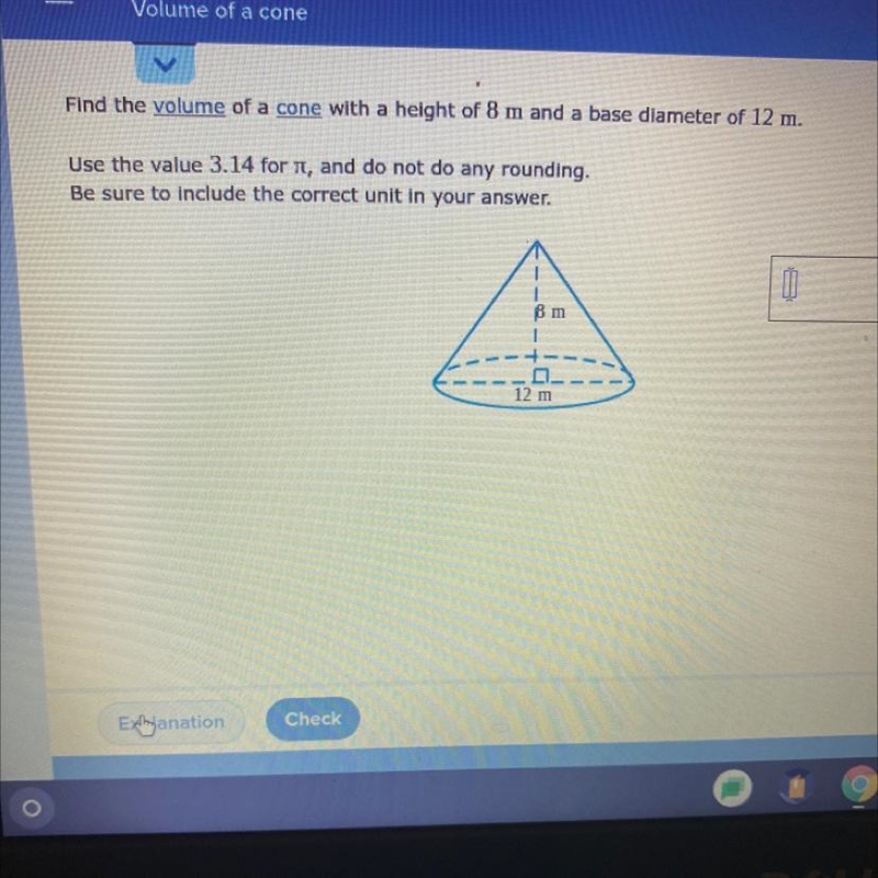 Find the volume of a cone with a height of 8 m and a base diameter of 12 mUse the-example-1