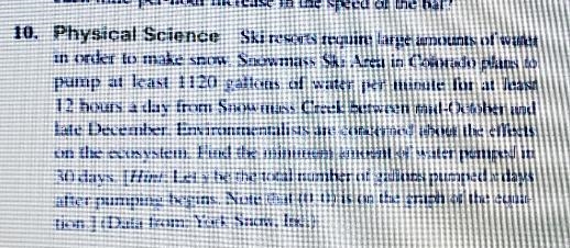 10. Physical Science Ski resorts require large amounts of water in order to make snow-example-1