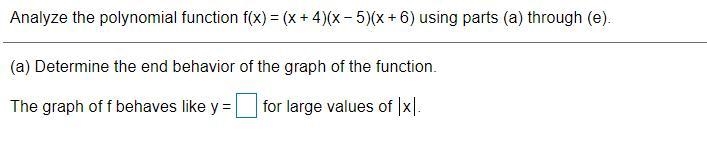 Analyze the polynomial function(b) The x-intercept(s) is/are(c) The y-intercept is-example-1