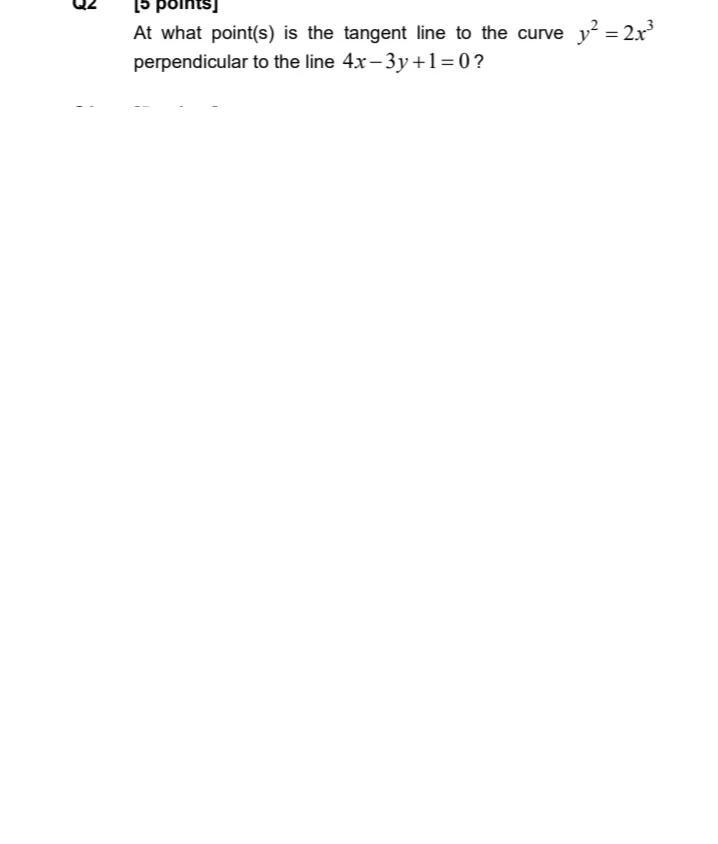 At what point(s) is the tangent line to the curve 2 3 y x = 2 perpendicular to the-example-1