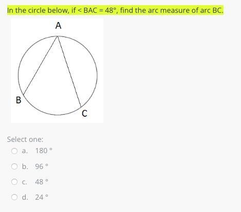 In the circle below, if < BAC = 48°, find the arc measure of arc BC.-example-1