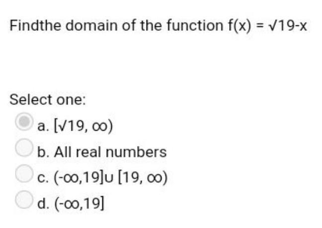 Findthe domain of the function f(x) = √19-x​-example-1