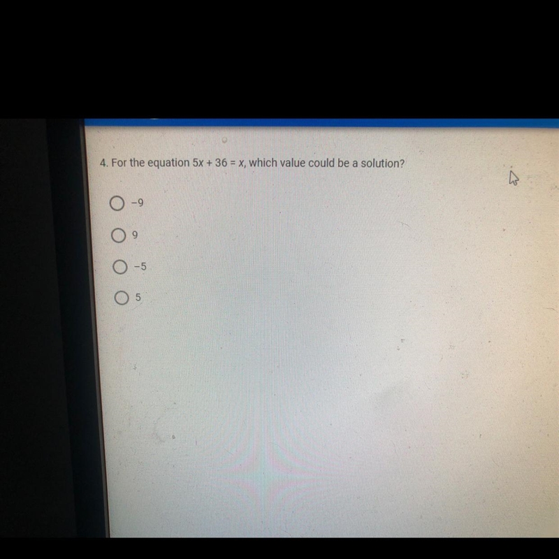 For the equation 5x+36=x, Which value could be a solution-example-1