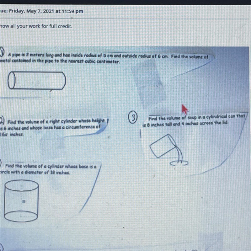 (3)Find the volume of saup in a cylindrid con that13 Baches and 4 inches cross the-example-1