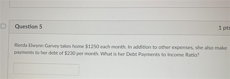 Rierda Elwynn Garvey takes home $1250 each month. In addition to other expenses, she-example-1