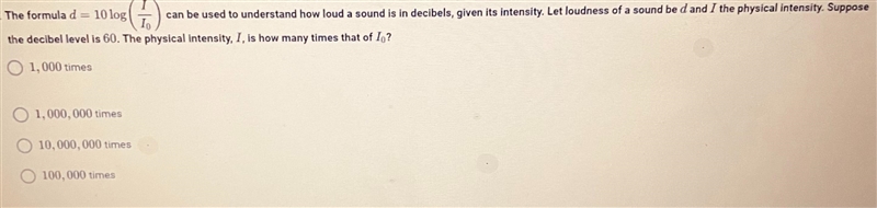 The formula d=10 log can be used to understand how loud a sound is in decibels, given-example-1