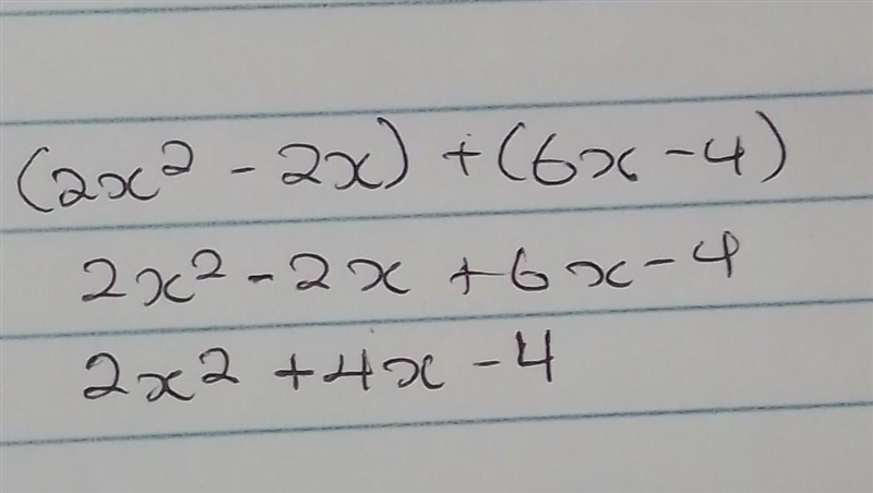 Add. x- (2x² − 2x) + (6x - 4) O A. 8x² - 6x OB. 12x³ - 20x² + 8x OC. 2x² + 4x - 4 OD-example-1