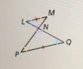 Triangle LMN is similar to Triangle If you the answer is PQN then it is wrong-example-1