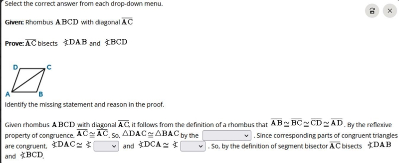 Prove: AC bisects DAB and BCDIdentify the missing statement and reason in the proof-example-1