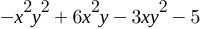 (6x²y − 7) − (3xy² + x²y² − 2)-example-1