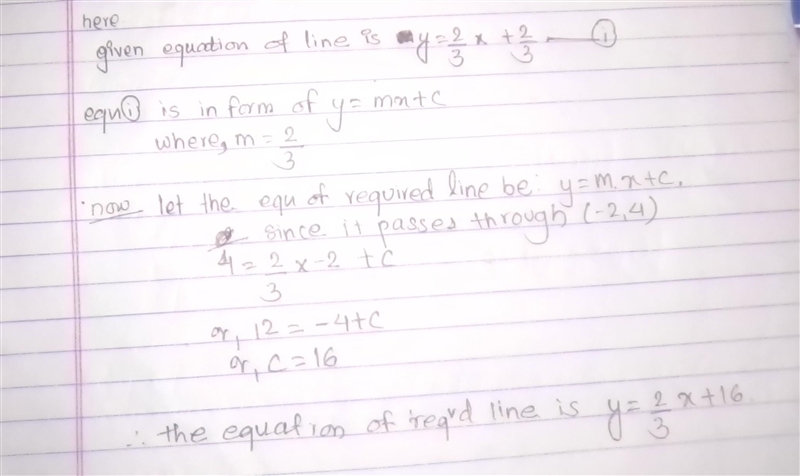 A line is perpendicular to y=2/3x +2/3 and intersects the point (-2,4). what is the-example-1