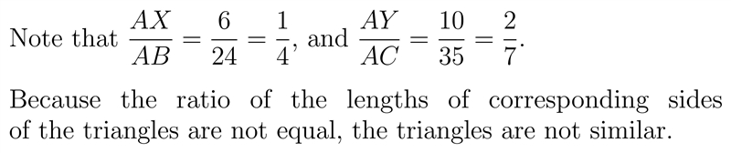 Using Postulates and/or Theorems, determine whether TriangleABC ~ TriangleAXY. Show-example-1