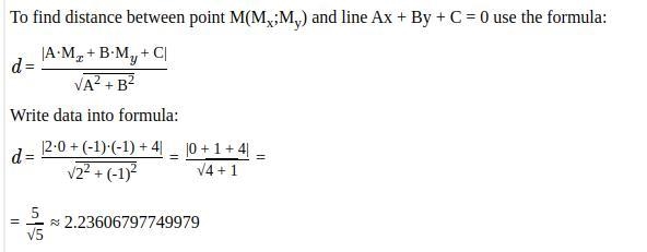 Find the distance between K(0,-1) to the line whose equation is y = 2x + 4 1-example-2