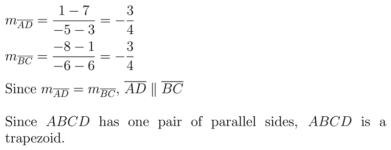 Quadrilateral ABCD is plotted with coordinates A(3,7), B(6,1), C(-6,-8) and D(-5,1). Using-example-1