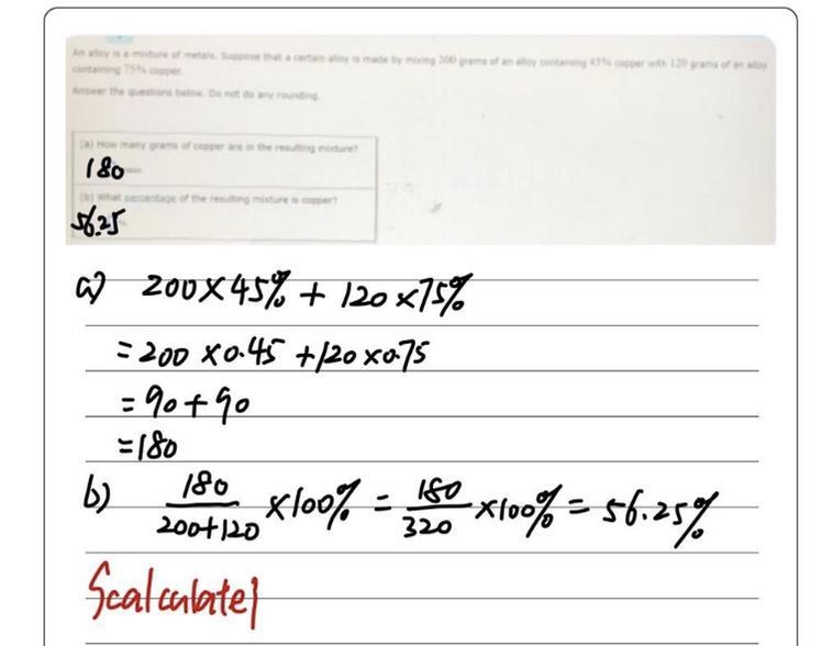 An alloy is a mixture of metals. Suppose that a certain alloy is made by mixing 200 grams-example-1